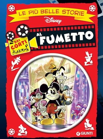 Le pi&ugrave; belle storie. Dai Corti al Fumetto (Storie a fumetti Vol. 67)