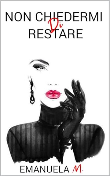 Non chiedermi di restare