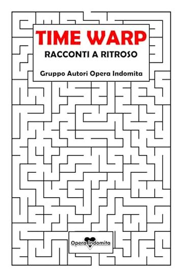 TIME WARP: Racconti a ritroso