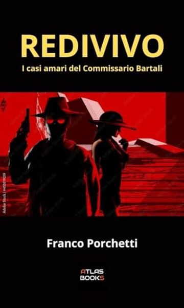 Redivivo (I casi amari del commissario Bartali Vol. 2)