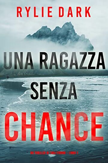 Una ragazza senza chance (Un thriller di Tara Strong &ndash; Libro 1)