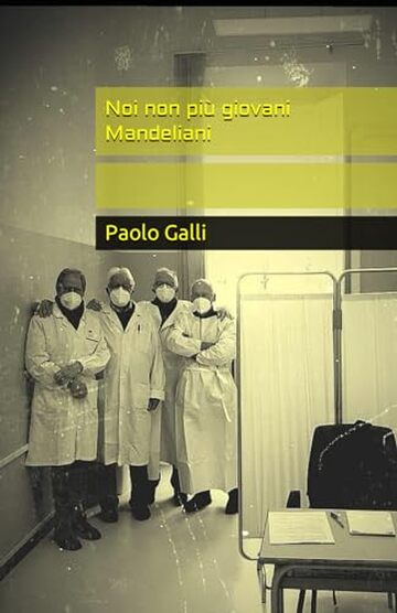 Noi non pi&ugrave; giovani Mandeliani