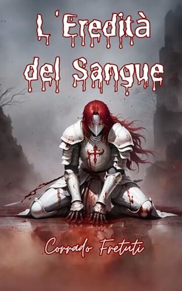 L'Eredit&agrave; del Sangue: Storia di un Monarca Enigmatico