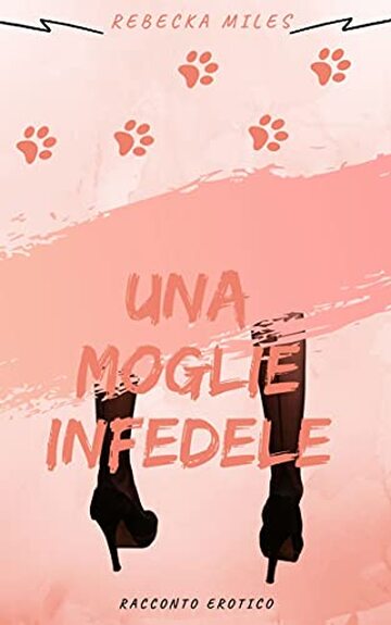 Una Moglie Infedele