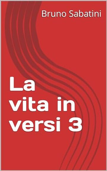 La vita in versi 3