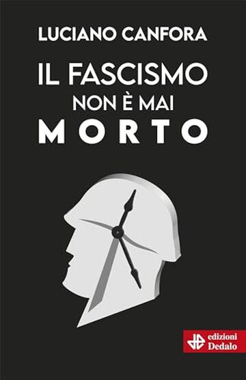 Il fascismo non &egrave; mai morto