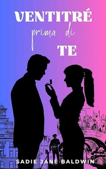Ventitr&egrave; prima di te