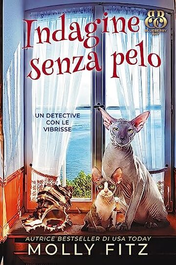 Indagine senza pelo (Un Detective Con Le Vibrisse Vol. 3)