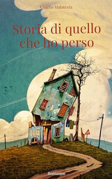 Storia di quello che ho perso