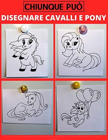 Chiunque pu&ograve; disegnare cavalli e pony: Facile tutorial di disegno passo-passo per bambini, ragazzi e principianti. Come imparare a disegnare i cavalli. Libro 1 (Guida per aspiranti artisti Vol. 3)