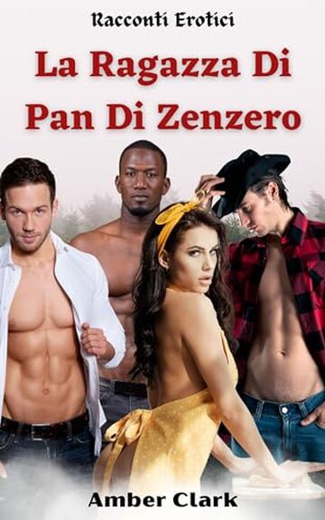 La Ragazza Di Pan Di Zenzero: Un breve, esplicito, menage MFMMM, pubblico, fiabesco