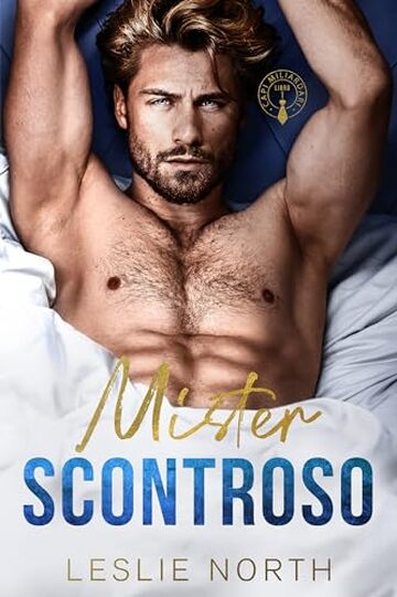 Mister Scontroso: Un billionaire romance a tema grumpy-sunshine con uno scontroso capo miliardario (Capi Miliardari Vol. 1)