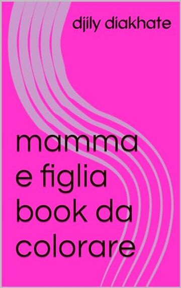 mamma e figlia book da colorare