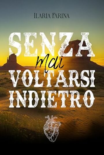 Senza mai voltarsi indietro