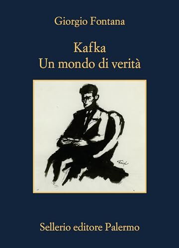 Kafka: Un mondo di verit&agrave;