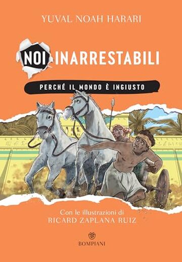 Noi inarrestabili. Perch&eacute; il mondo &egrave; ingiusto