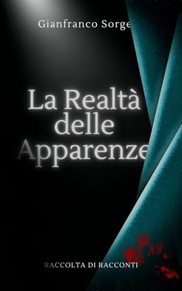 La Realt&agrave; delle Apparenze