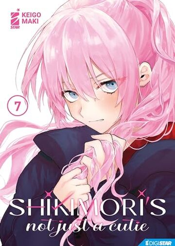 Shikimori&rsquo;s not just a cutie 7: Digital Edition