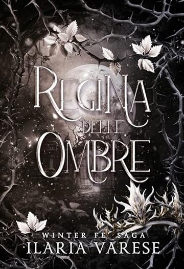Regina delle Ombre (Winter Fe' Saga, Vol.5)