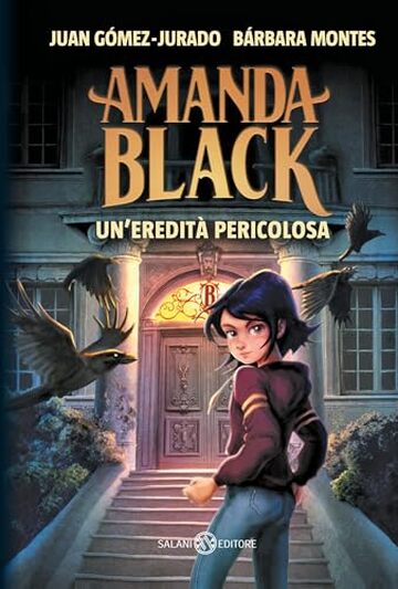 Amanda Black. Un'eredit&agrave; pericolosa