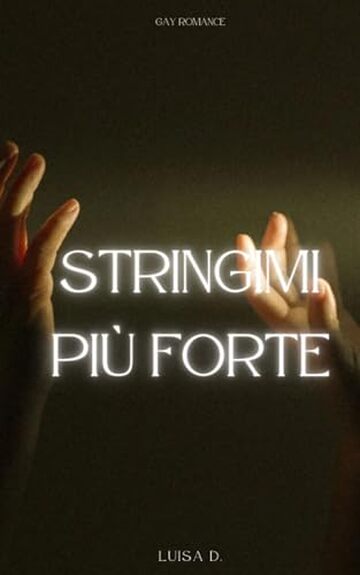 Stringimi pi&ugrave; forte