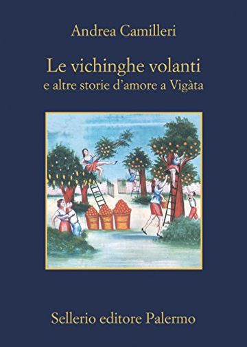 Le vichinghe volanti: a altre storie d'amore a Vig&agrave;ta
