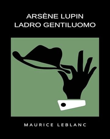 Ars&egrave;ne Lupin ladro gentiluomo (tradotto)