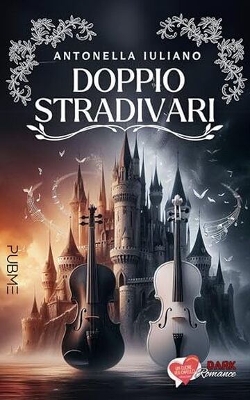 Doppio Stradivari: (Collana Un cuore per capello - PubMe) (PubMe Romance)