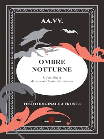 Ombre notturne: Un&rsquo;antologia di racconti classici del mistero