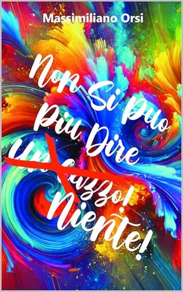 Non Si Pu&ograve; Pi&ugrave; Dire... Niente!