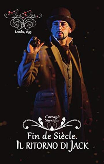 Fin de Si&egrave;cle. Il ritorno di Jack