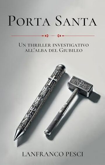 Porta Santa: Un Thriller Investigativo all'Alba del Giubileo