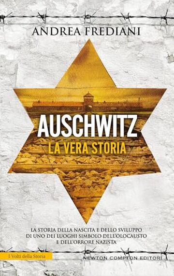 Auschwitz. La vera storia