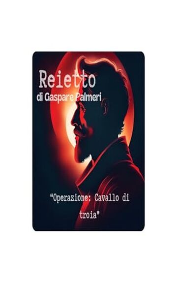Reietto: Operazione: cavallo di troia