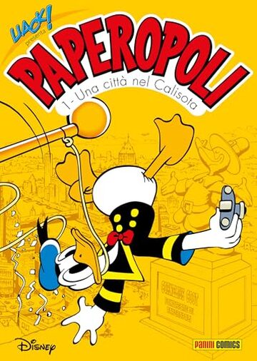 Uack! presenta Paperopoli 1: Una citt&agrave; nel Calisota