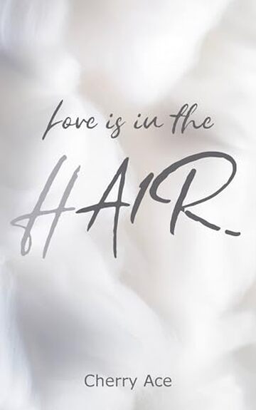 Love is in the hair (Racconti M/M)