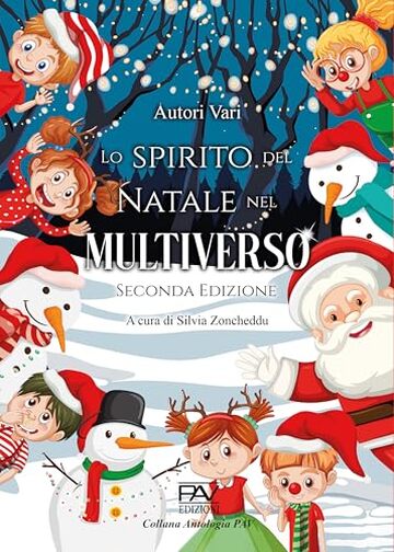 LO SPIRITO DEL NATALE NEL MULTIVERSO &ndash; Seconda Edizione: A cura di Silvia Zoncheddu