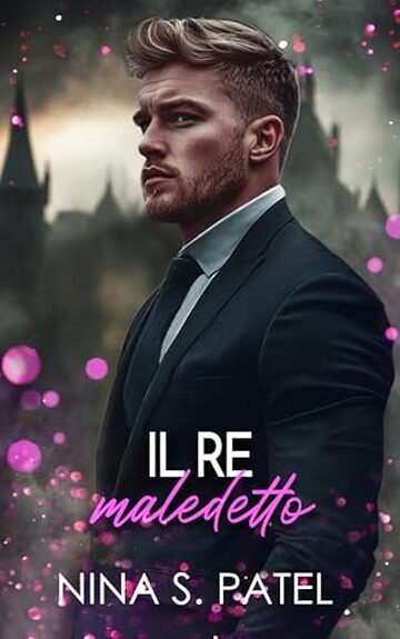 Il re maledetto (Baci rubati Vol. 3)