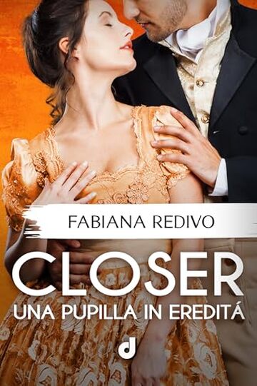 CLOSER - Una pupilla in eredit&agrave;
