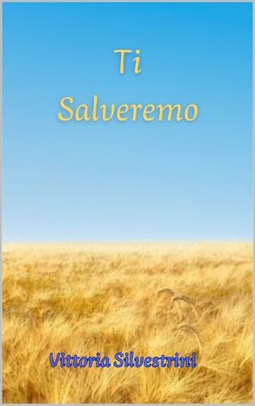 Ti Salveremo