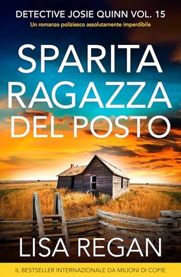Sparita ragazza del posto: Un romanzo poliziesco assolutamente imperdibile (Detective Josie Quinn Vol. 15)