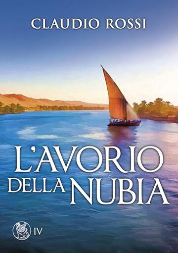 L'AVORIO DELLA NUBIA (Svetonio, un medico nell'Egitto Romano)