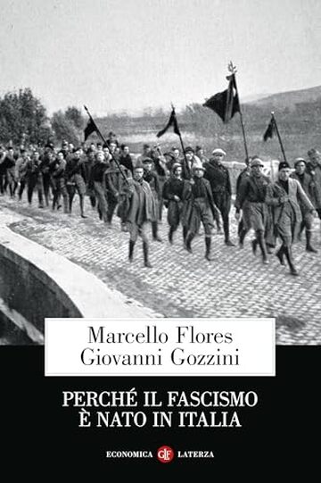 Perch&eacute; il fascismo &egrave; nato in Italia