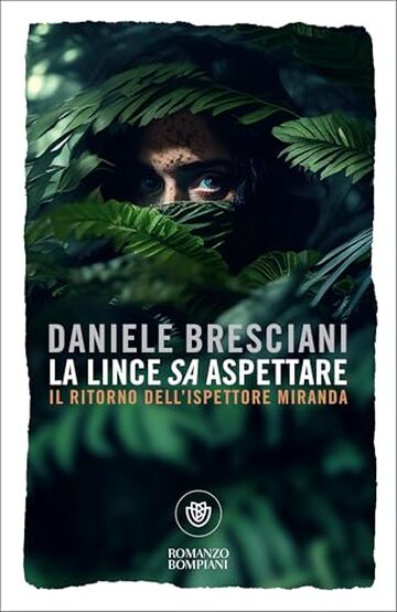 La lince sa aspettare: Il ritorno dell'ispettore Miranda (Le indagini dell'ispettore Miranda Vol. 2)