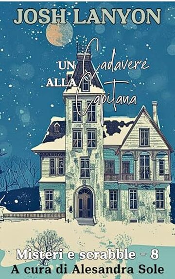 Un cadavere alla Capitana: Misteri e Scrabble 8