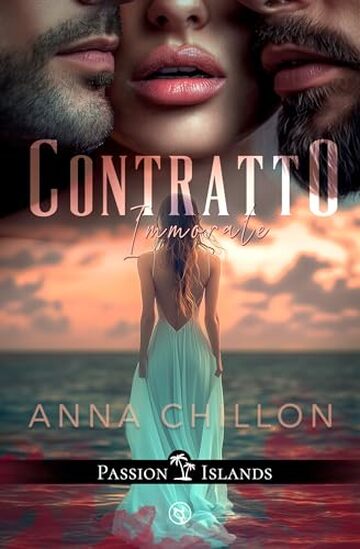 Contratto Immorale: Age gap italiano, mfm, billionaire, romance spicy (Passion Islands)