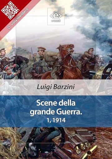 Scene della grande Guerra. 1, 1914 (Liber Liber)