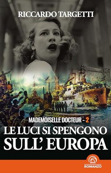 Mademoiselle Docteur 2 - Le luci si spengono sull'Europa (Narrrativa)