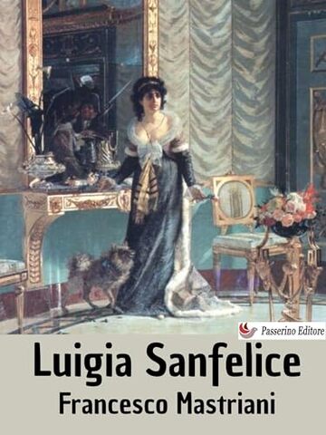 Luigia Sanfelice: Volume terzo
