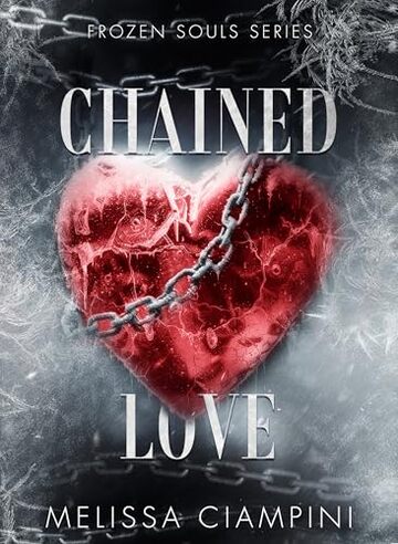 Chained Love (Frozen Souls Series Vol. 2)